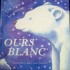 Ours blanc - Catherine Allison-Piers Har