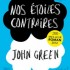 Nos étoiles contraires - John Green -