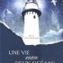 Une vie entre deux océans -M.L. Stedman