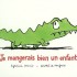 Je mangerais bien un enfant - Sylviane D