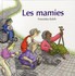 Les mamies - Franziska Kalch -