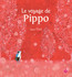 Le voyage de Pippo - Satoe Tone -