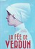 La fée de Verdun - Philippe Nessmann -