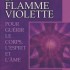 LA FLAMME VIOLETTE