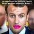 RIONS UN PEU, SACRE MACRON !