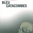 Bleu Catacombes