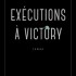 Exécutions à Victory par  S. Craig Zahle
