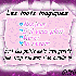 Les mots magiques!!!!