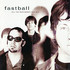 Fastball : Chanson d'un moment