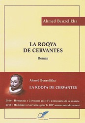 ROMAN LA ROQYA DE CERVANTES BENZELIKHA