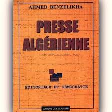 Livre Presse algérienne d’Ahmed BENZELIKHA