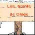 LES SAINTS DE GLACE