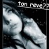 Ton rêve