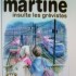 Ah sacrès Martine !!!