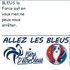 Bravo les bleus et Allez les B