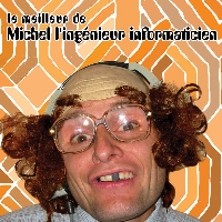 Michel L’ingénieur informatitien
