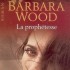 La prophétesse de Barbara Wood