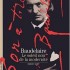 Baudelaire, si proche et path