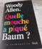 Quelle mouche a piqué Baum? b