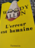 Mr. Woody Allen livre l'erreur est humai