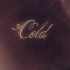 Vidéo Officielle pour la chanson 'COLD'