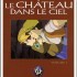 "Le château dans le ciel" de Hayao Miyaz