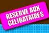 Hey les célibataires !!!