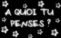 [[ Vous pensez A koi ??? ]]